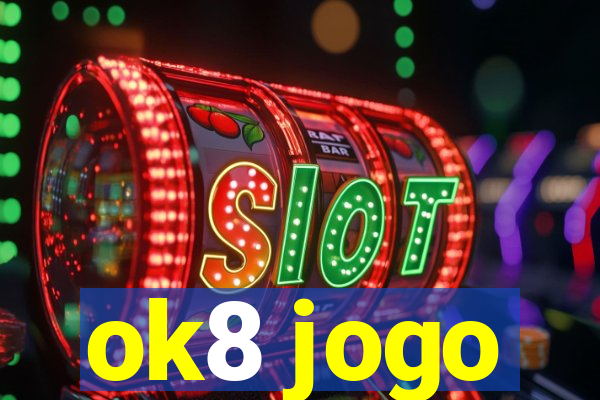 ok8 jogo